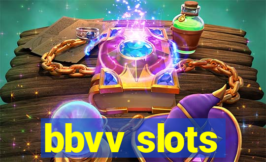 bbvv slots